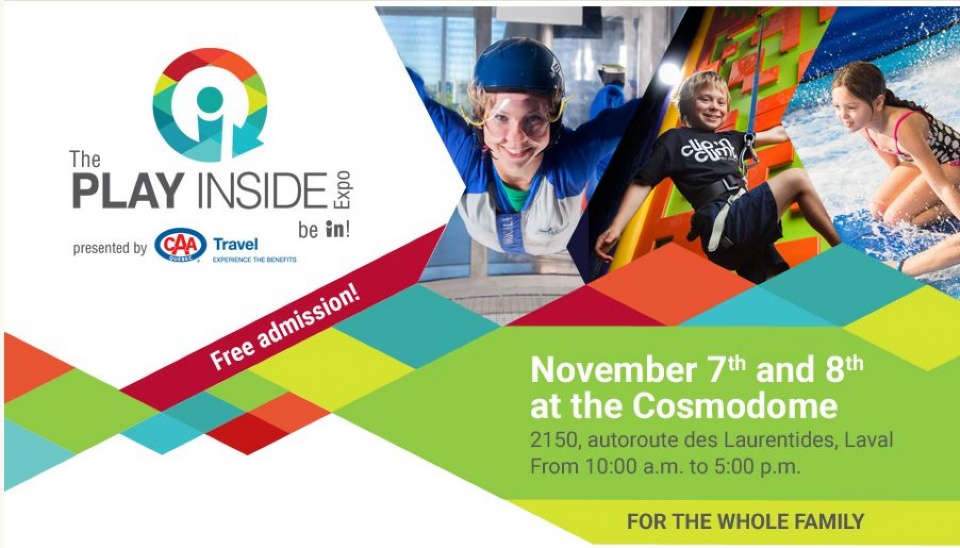 Play Inside Expo - Presented by CAA - Quebec Travel A New Family Event in Laval | Laval Families Magazine | Laval's Family Life Magazine