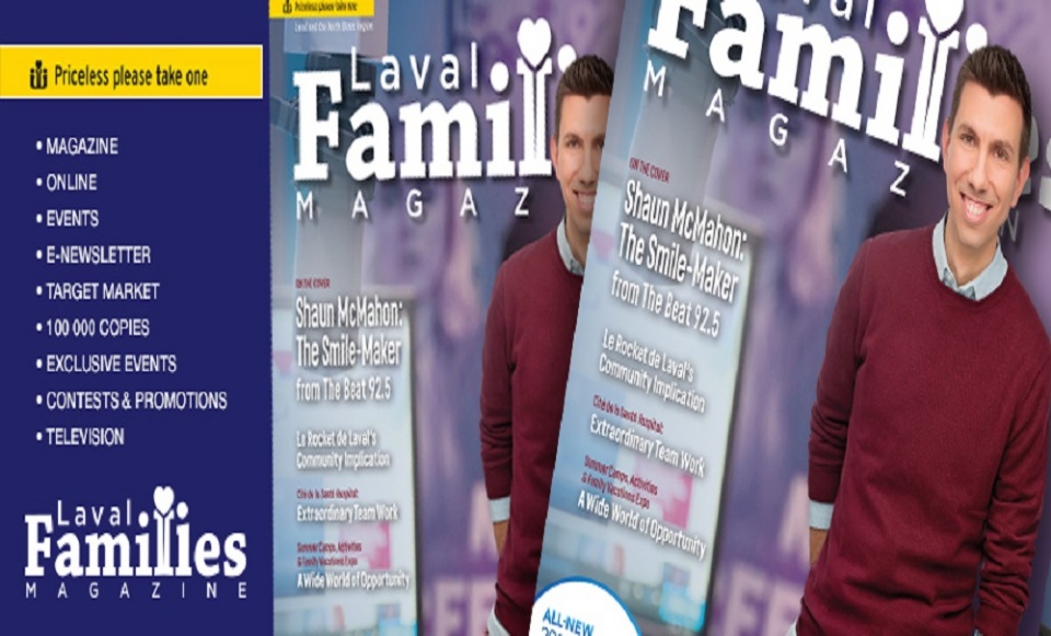 From Our Family to Yours | Laval Families Magazine | Laval's Family Life Magazine